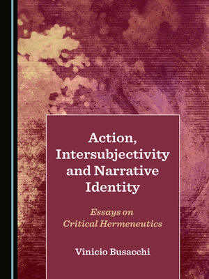 cover image of Action, Intersubjectivity and Narrative Identity